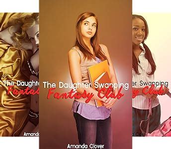 The Daughter Swapping Fantasy Club Series .